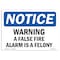 Signmission OSHA Notice, 5" Height, Warning A False Fire Alarm Is A Felony Sign, 7" X 5", Landscape OS-NS-D-57-L-18903 - alternate 1